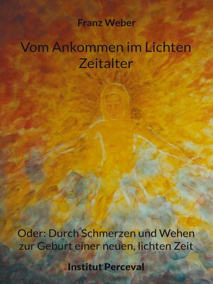 cover image of Vom Ankommen im Lichten Zeitalter